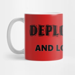 Deplorable and Loving It! Mug